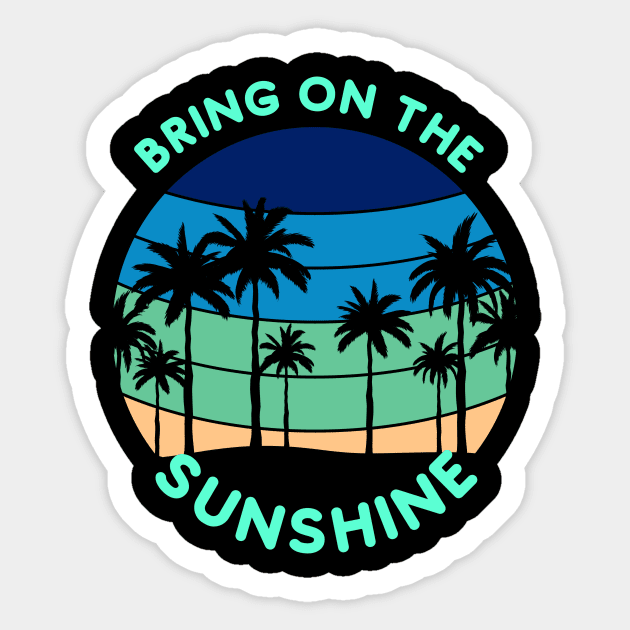 Bring on the Sunshine (9 palms Sunset) Sticker by PersianFMts